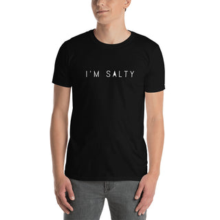 I'M SALTY SHORT-SLEEVE UNISEX T-SHIRT