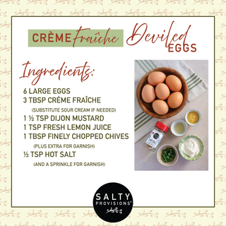 Creme Fraiche Deviled Eggs - Ingredient List - Salty-Provision